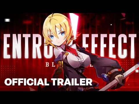 BlazBlue Entropy Effect – Official Es Prototype Profile Gameplay Trailer