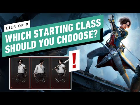 Lies of P – Which Class Should You Start With?