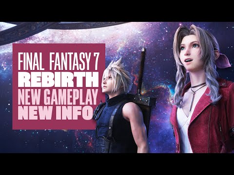 We Played Final Fantasy 7 Rebirth! Final Fantasy 7 Rebirth New Gameplay + Impressions