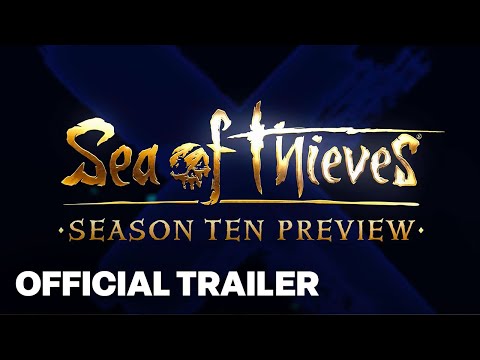 Sea of Thieves Season Ten Preview Trailer