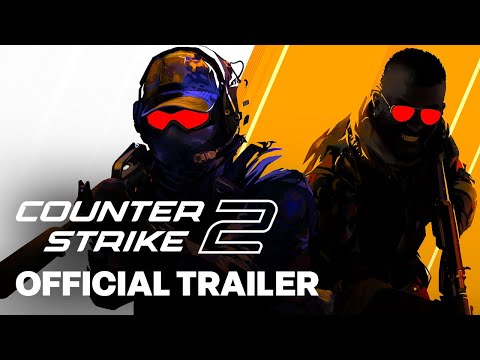 Counter-Strike 2 – Official Launch Trailer