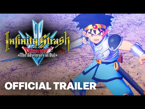 Infinity Strash: Dragon Quest The Adventure of Dai – Launch Trailer