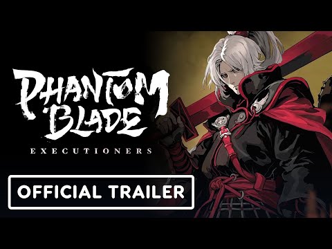 Phantom Blade: Executioners – Official Release Date Announcement Trailer