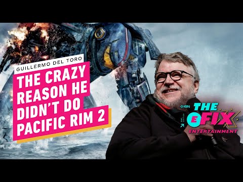 This is the Crazy Reason Guillermo Del Toro Didn’t Do Pacific Rim 2 – IGN The Fix: Entertainment