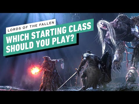 Lords of the Fallen – Which Starting Class Should You Pick?