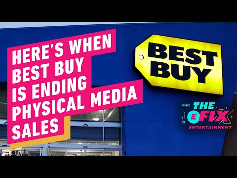 Report Claims Best Buy Will Stop Selling Physical Media – IGN The Fix: Entertainment (YT Edition)