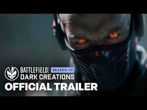 Battlefield 2042 | Season 6: Dark Creations Reveal Trailer