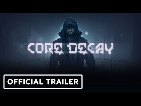 Core Decay – Official ‘Wishlist Now’ Trailer | Realms Deep 2023
