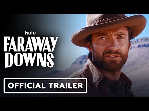 Faraway Downs – Official Trailer (2023) Hugh Jackman, Nicole Kidman