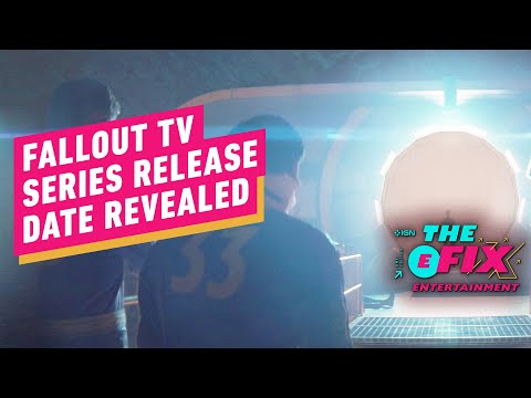 Amazon’s Fallout TV Show Finally Has a Release Date – IGN The Fix: Entertainment