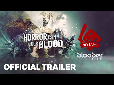 Bloober Team’s 15th Anniversary Trailer