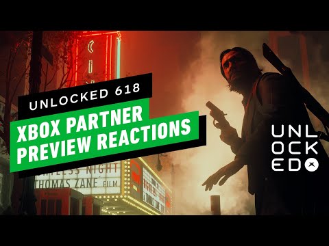 Xbox’s Partner Stream Surprised and Delighted – Unlocked 618