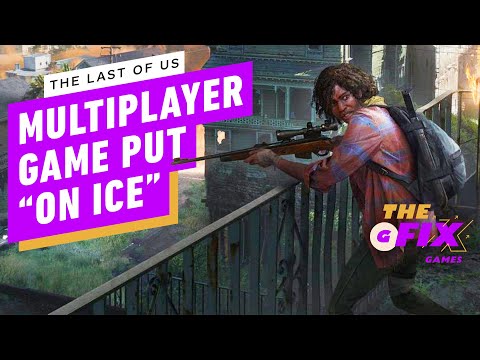 The Last of Us Multiplayer in Development Limbo After Layoffs – IGN Daily FIx