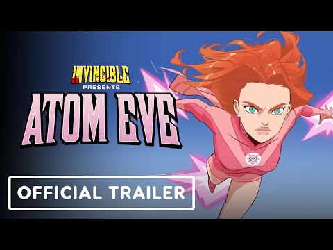 Invincible Presents: Atom Eve – Official Launch Trailer