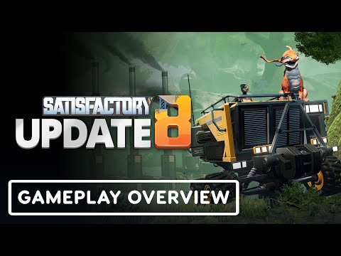 Satisfactory: Update 8 – Official Unreal Engine 5 Gameplay Overview