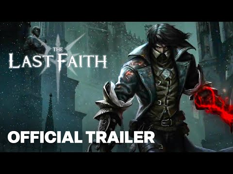 The Last Faith – Official Gameplay Launch Trailer