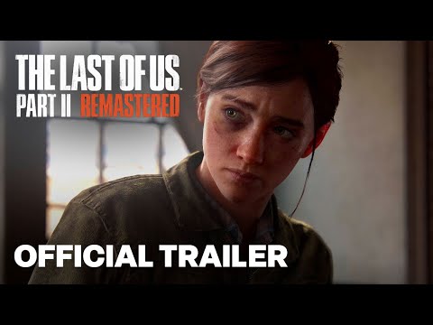 The Last of Us Part II Remastered Announce Trailer