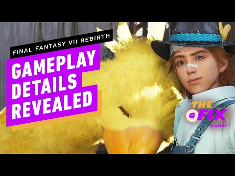 Final Fantasy 7 Rebirth New Gameplay Details Revealed – IGN Daily Fix