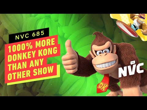 1000% More Donkey Kong Than Any Other Show – NVC 685