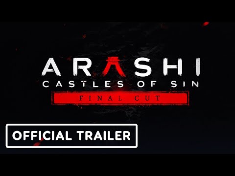 Arashi: Castles of Sin Final Cut – Official Stealth Trailer