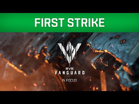 EVE Vanguard | In Focus – First Strike
