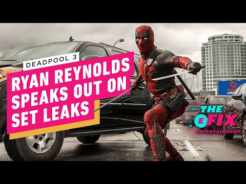 Ryan Reynolds Asks Fans to Stop Sharing Leaked Deadpool 3 Photos – IGN the Fix: Entertainment