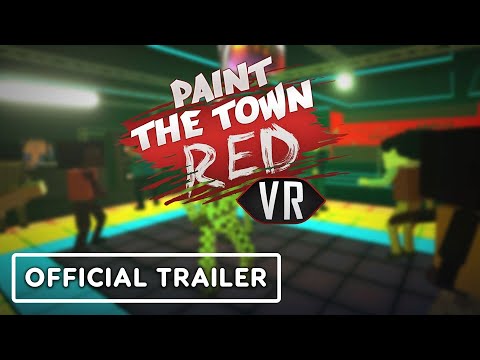 Paint the Town Red VR – Official Release Date Trailer | Upload VR Showcase Winter 2023