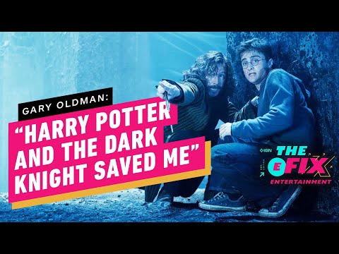 Gary Oldman Says Harry Potter and The Dark Knight Saved Him – IGN The Fix: Entertainment