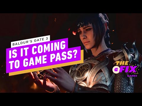 Don’t Expect Baldur’s Gate 3 on Game Pass, Ever – IGN Daily Fix