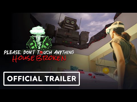 Please, Don’t Touch Anything: House Broken – Official Gameplay Launch Trailer