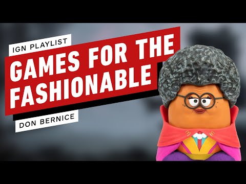 Games for the Fashion Forward