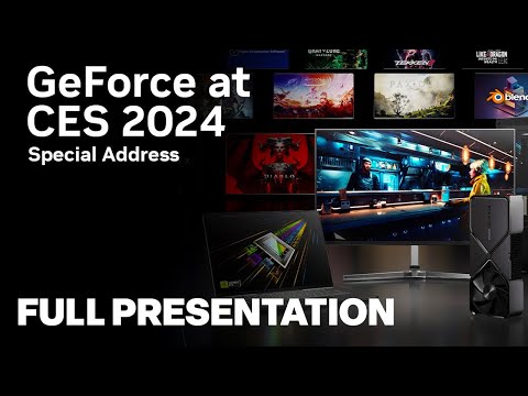 NVIDIA GeForce at CES 2024 Full Presentation | CES 2024
