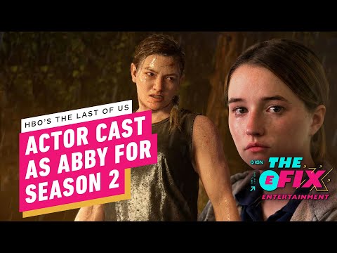 HBO’s The Last of Us Season 2 Finds Its Abby – IGN The Fix: Entertainment