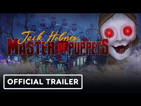 Jack Holmes: Master Of Puppets – Official Trailer