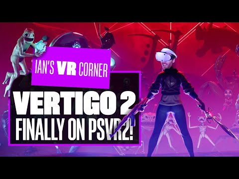 Vertigo 2 PSVR2 Gameplay Brings An EPIC ‘Valve-esq’ Adventure To PSVR2 – Ian’s VR Corner