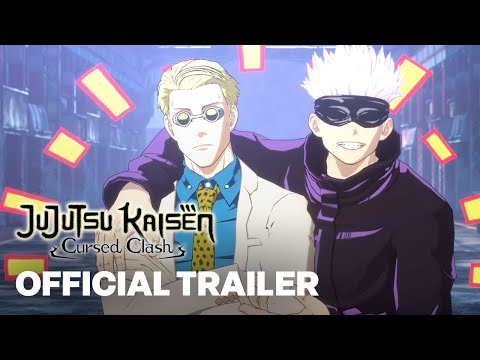 Jujutsu Kaisen Cursed Clash – Satoru Gojo and Kento Nanami Bond Trailer