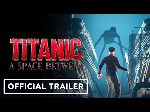 Titanic: A Space Between – Official Release Date Trailer