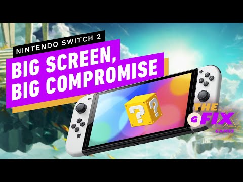 Switch 2’s Screen Will Be a Grower, Not a Shower – IGN Daily Fix