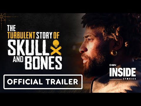 The Turbulent Story of Skull and Bones – Official Trailer | IGN Inside Stories