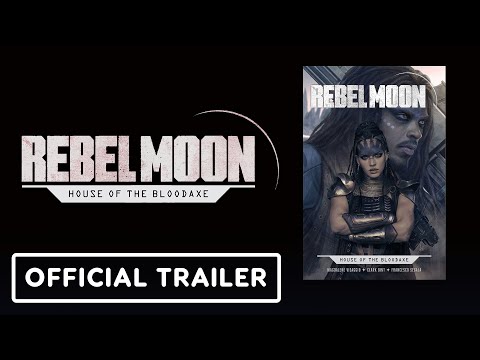 Rebel Moon: House Of The Bloodaxe – Official Trailer