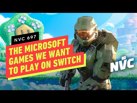 The Microsoft Games We Want to Play on Switch – NVC 697