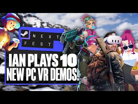 Let’s Play 10 Steam Next Fest VR Demos – ARE THERE ANY HIDDEN GEMS? – Ian’s VR Corner