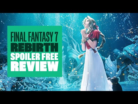 Final Fantasy 7 Rebirth Review – FF7 Rebirth Spoiler free review new gameplay