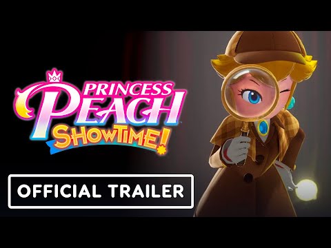 Princess Peach: Showtime! – Official ‘Play Like a Princess’ Trailer