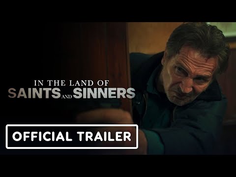 In the Land of Saints and Sinners – Official Trailer (2024) Liam Neeson