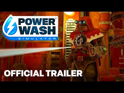 PowerWash Simulator – Warhammer 40,000 DLC Launch Trailer
