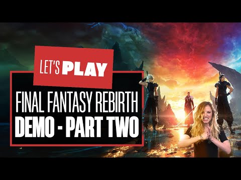 Let’s Play Final Fantasy 7 Rebirth DEMO – PART TWO! FF7 Rebirth Demo PS5 gameplay