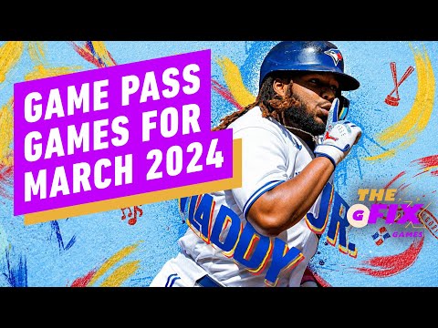 Game Pass Games for March 2024 Announced – IGN Daily Fix