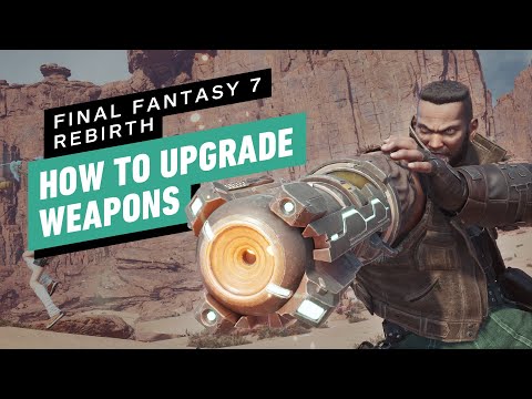 FF7 Rebirth – How to Upgrade Weapons