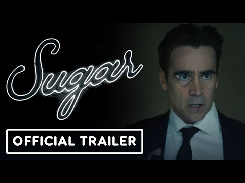 Sugar – Official Trailer (2024) Colin Farrell, Anna Gunn, Amy Ryan